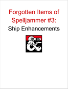 Forgotten Items of Spelljammer #3: Ship Enhancements