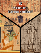 Planescape: Egyptian Mythology