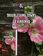 Troublesome Towns: La'Vindinya - Comprehensive Town Insert & Guide