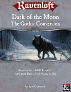 Dark of the Moon - The Gothic Conversion