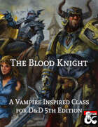 The Blood Knight Class