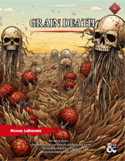 R8: Grain Death