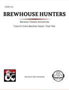 Brewhouse Hunters, CGB1-01
