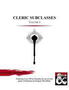Cleric Subclasses: Volume I - DragonRoc RPG Design