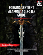 Forging Sentient Weapons: A Six-Step Guide