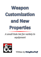Weapon customization and new properties