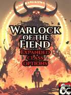 Warlock of the Fiend: expanded class options