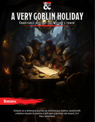 A Very Goblin Holiday: Charitable  heist of the Wizard's tower