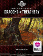 BMG-DL-VOTU-03 Dragons of Treachery | Roll20