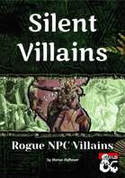 Silent Villains - Rogue NPC Villains