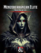 Menzoberranzan Elite: Druid Archetype