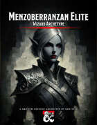 Menzoberranzan Elite: Wizard Archetype