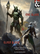 Orc Blade & Elven Blood