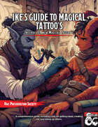 Ike's Guide to Magical Tattoos