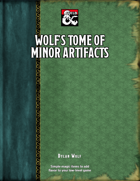 Wolf's Tome of Minor Artifacts