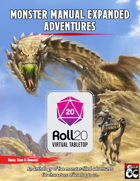 Monster Manual Expanded Adventures | PDF + Roll20 [BUNDLE]