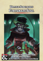 Untold Subclasses - Fortunate Soul Sorcerer