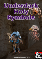 Underdark Holy Symbols - STLs