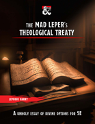 The Mad Leper's Theological Treaty
