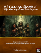 Asticlian Gambit - The Unchained Conversion