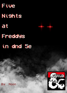 Five Nights st Freddys in 5e