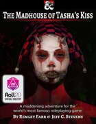The Madhouse of Tasha's Kiss PDF + Roll20 [BUNDLE]