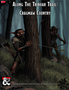 Along The Triboar Trail: Cragmaw Country
