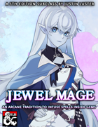 Wizard: Jewel Mage (5e Arcane Tradition)