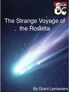 The Strange Voyage of the Rosetta