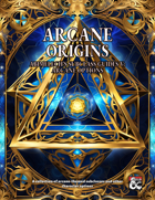 Arcane Origins - Magic-Themed Character Options