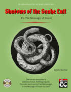 Shadows of the Snake Cult #1: The Message of Doom