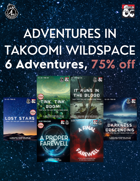 Adventures in Takoomi Wildspace [BUNDLE]