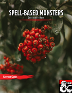 Spell-Based Monster - Goodberry Bush
