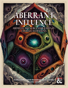 Abberant Influence - Eldritch-Themed Character Options