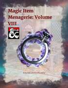 25 Magic Item Menagerie: Volume VIII