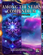 Among the Stars Compendium - Cosmic Spells and Subclass [BUNDLE]
