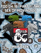 Tyranny of Dragons: Ch.10 (Part 1) The Sea of Moving Ice Map Pack
