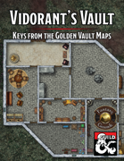 Keys from the Golden Vault Map Pack 08: Vidorant's Vault DM Supplement