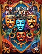 Spellbinding Performance - The Tomes of Melchior VII: Spells of the Performing Arts