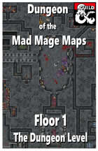 Dungeon of the Mad Mage Maps - Floor 1: the Dungeon Level