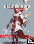 Subclass: Healer Mage