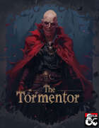 New Class: The Tormentor