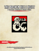 The Broken Hills Heist