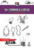 50+ Common & Cursed magical items