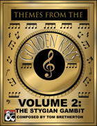 Themes from the Golden Keys Vol 2: The Stygian Gambit