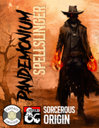 Pandemonium Spellslinger - D&D 5e Sorcerer Subclass Fantasy Grounds Module
