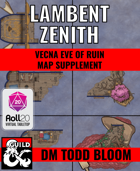 Vecna Eve of Ruin | Lambent Zenith Map Supplement (Roll20)