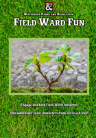 Field Ward Fun