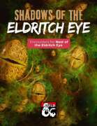 Shadows of the Eldritch Eye