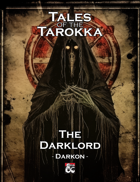 TALES OF THE TAROKKA - The Darklord: Darkon